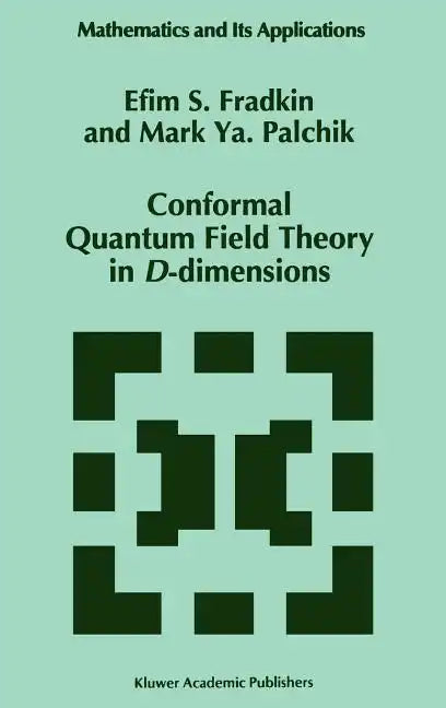 Conformal Quantum Field Theory in D-Dimensions - Hardcover