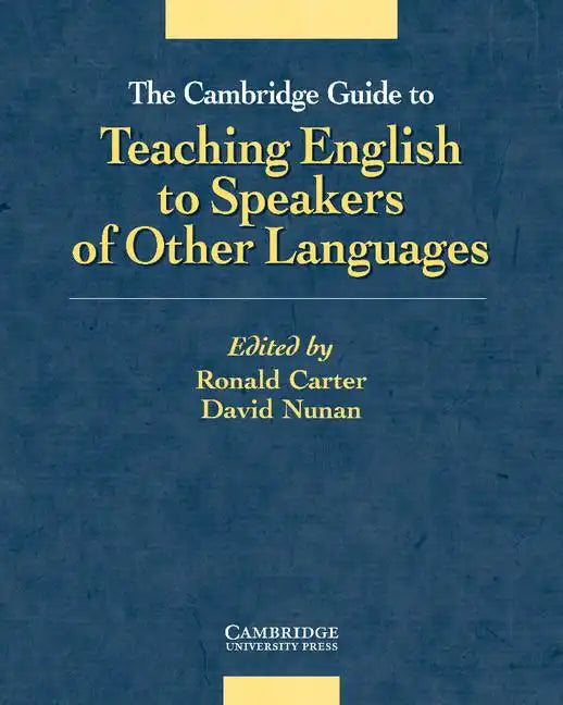 The Cambridge Guide to Teaching English to Speakers of Other Languages - Paperback