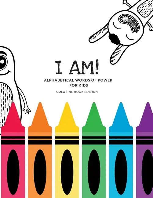 I Am! Alphabetical Words of Power For Kids - Paperback