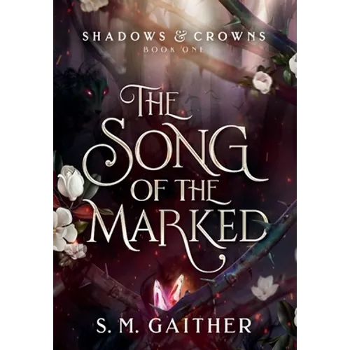 The Song of the Marked - Hardcover