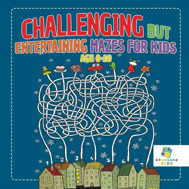 Challenging but Entertaining Mazes for Kids Age 8-10 - Paperback