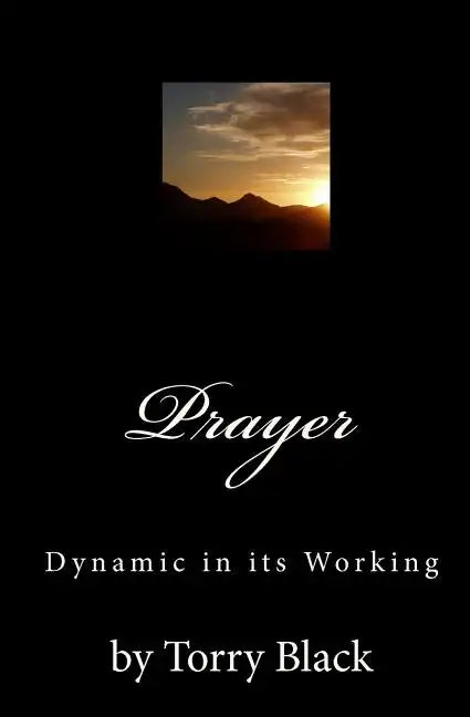 Prayer: Dynamic in its Working - Paperback