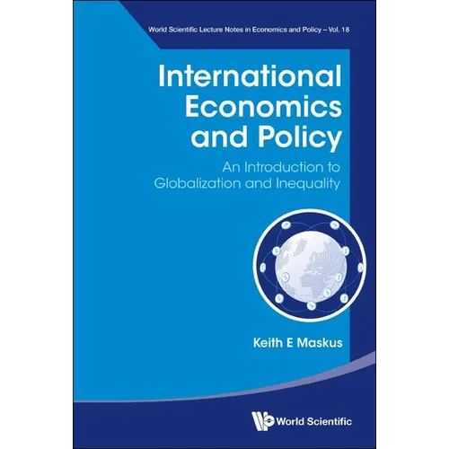 International Economics and Policy: An Introduction to Globalization and Inequality - Paperback