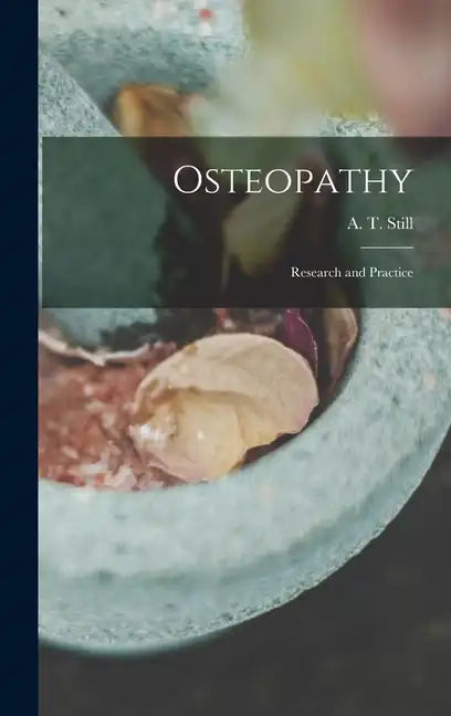 Osteopathy: Research and Practice - Hardcover
