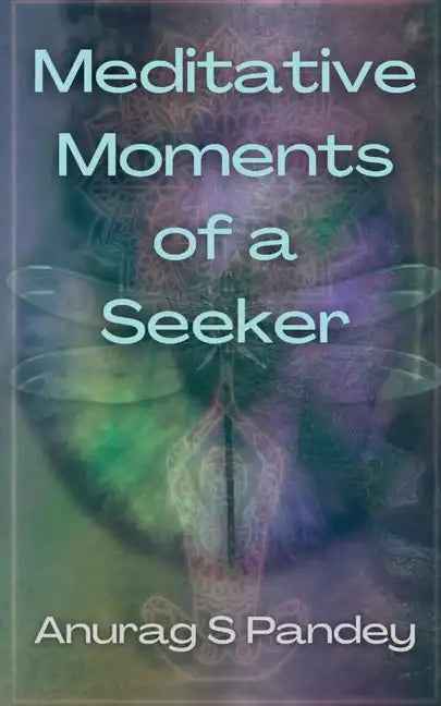 Meditative Moments of a Seeker - Paperback