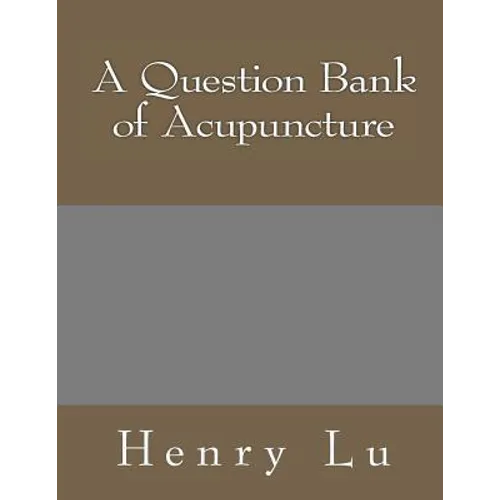 A Question Bank of Acupuncture - Paperback