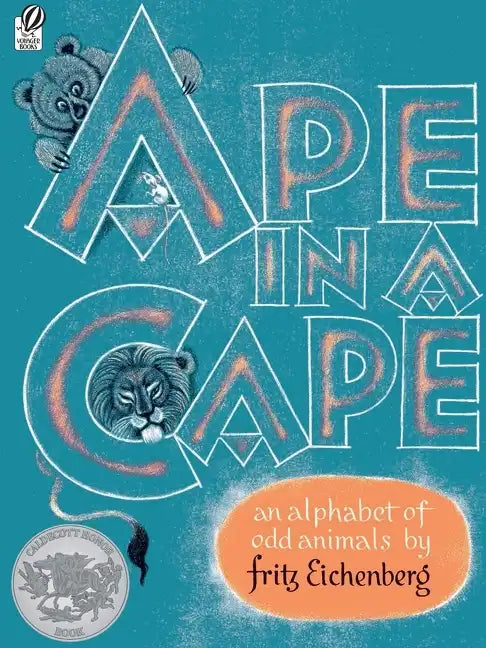 Ape in a Cape: An Alphabet of Odd Animals - Paperback
