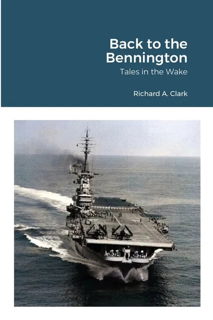 Back to the Bennington: Tales in the Wake - Paperback