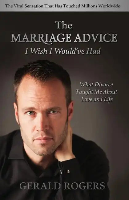 Marriage Advice I Wish I Would've Had: What Divorce Taught Me about Love and Life - Paperback