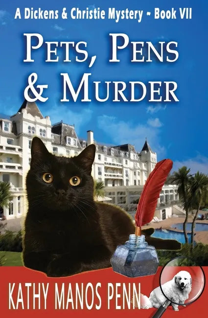 Pets, Pens & Murder: A Dickens & Christie Mystery - Paperback