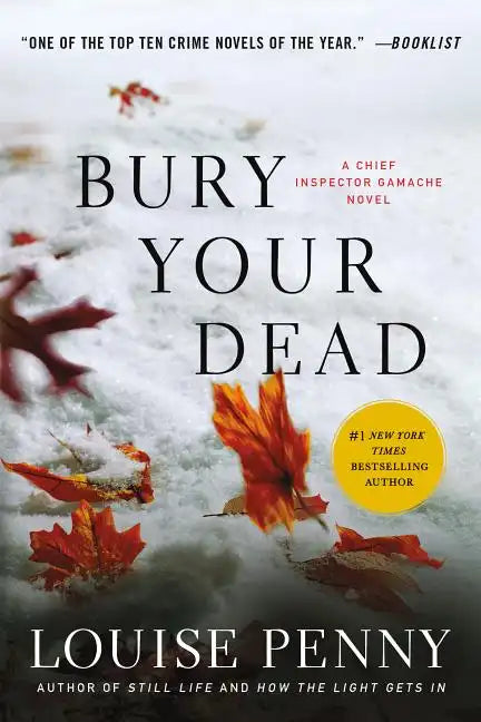 Bury Your Dead: A Chief Inspector Gamache Novel - Paperback