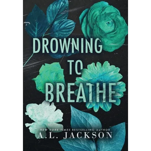 Drowning to Breathe (Hardcover) - Hardcover