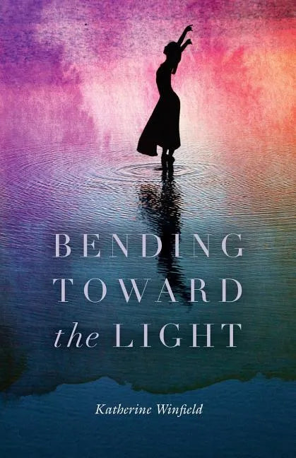 Bending Toward the Light - Paperback
