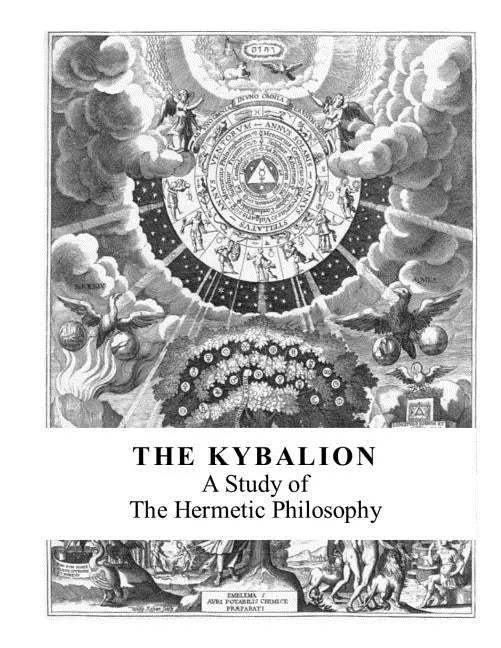 The Kybalion: A Study of the Hermetic Philosophy - Paperback