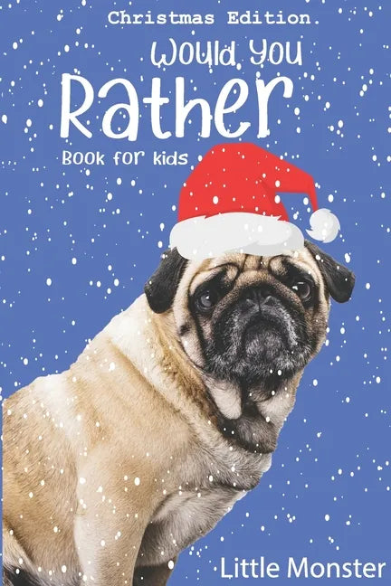 Would you rather book for kids: The Book of Jokes and Silly Scenarios for Children from 5-12 years old- Christmas edition Best game for family time (C - Paperback