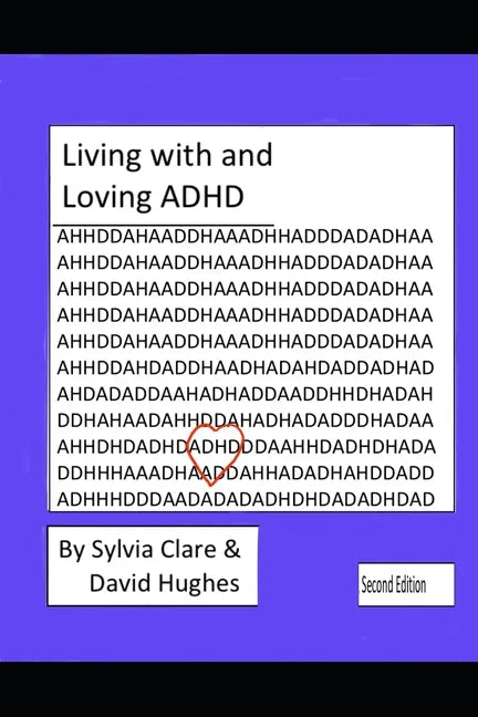 Living With and Loving ADHD and Neurodiversity - Paperback