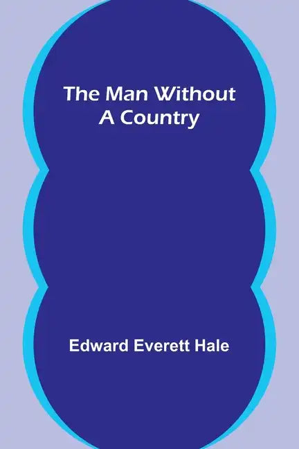 The Man Without a Country - Paperback
