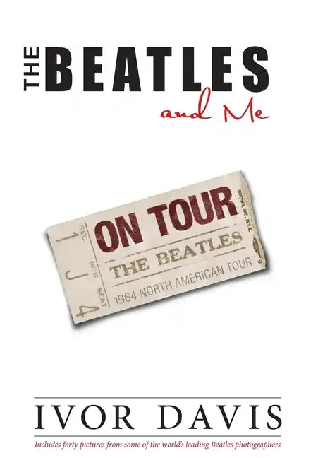 The Beatles and Me on Tour - Hardcover
