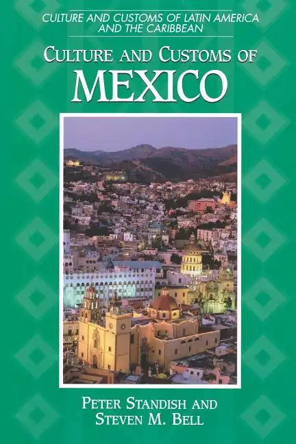 Culture and Customs of Mexico - Paperback