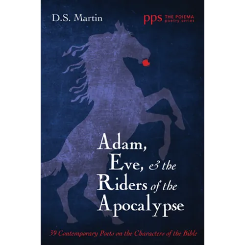 Adam, Eve, and the Riders of the Apocalypse - Hardcover