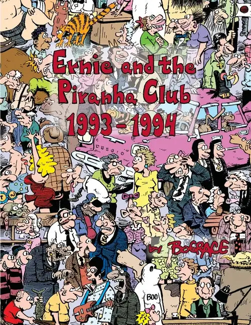 Ernie and the Piranha Club 1993-1994 - Paperback