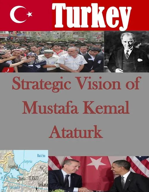 Strategic Vision of Mustafa Kemal Ataturk - Paperback