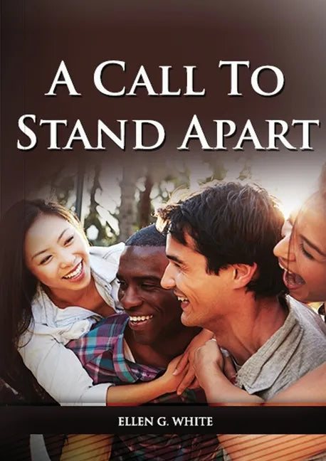 A Call to Stand Apart: (A book to Preparing youngs for a different style of christian life: country living, healthful living, consecrated way - Paperback