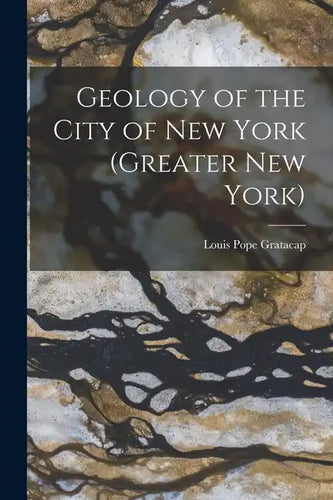 Geology of the City of New York (Greater New York) - Paperback