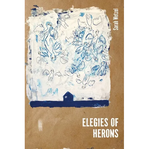 Elegies of Herons - Paperback