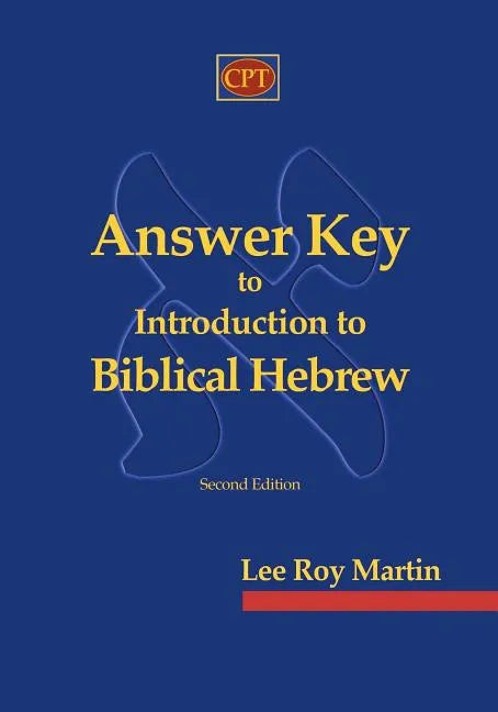 Answer Key to Introduction to Biblical Hebrew - Paperback