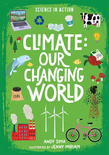 Climate: Our Changing World - Hardcover