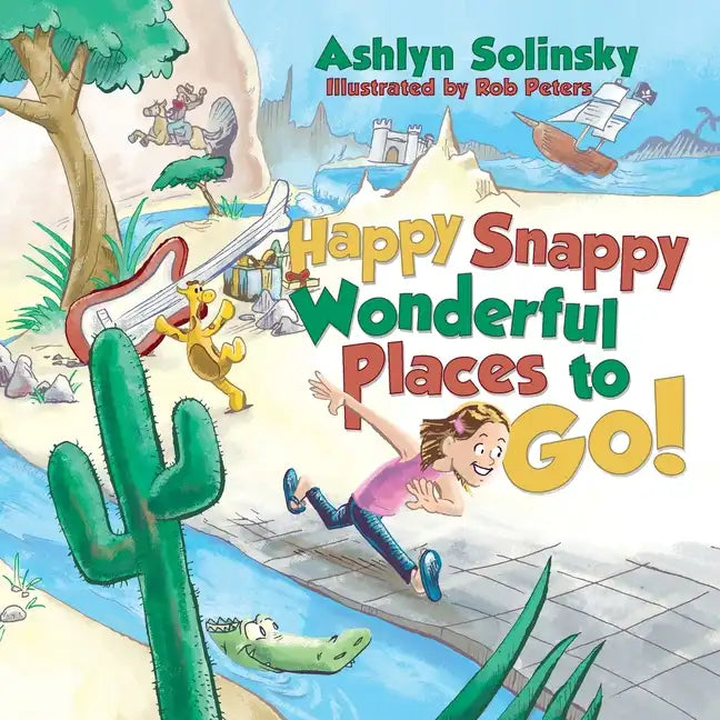 Happy Snappy Wonderful Places to Go! - Paperback