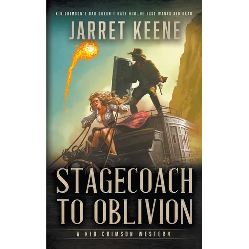 Stagecoach To Oblivion: A Western Novel - Paperback