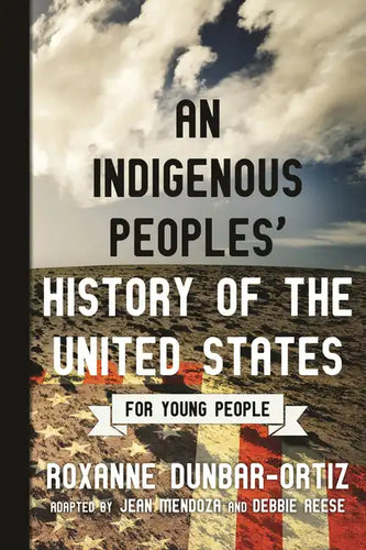 An Indigenous Peoples' History of the United States for Young People - Paperback