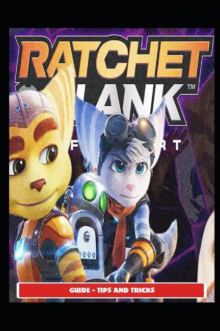 Ratchet and Clank Rift Apart Guide - Tips and Tricks - Paperback