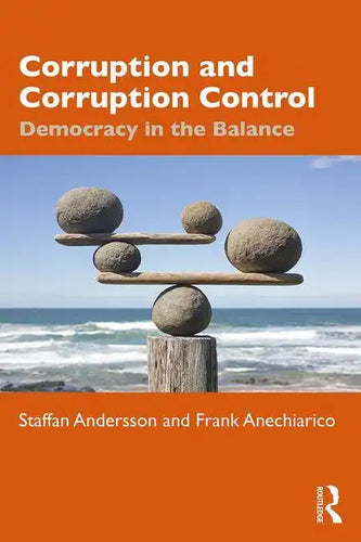 Corruption and Corruption Control: Democracy in the Balance - Paperback