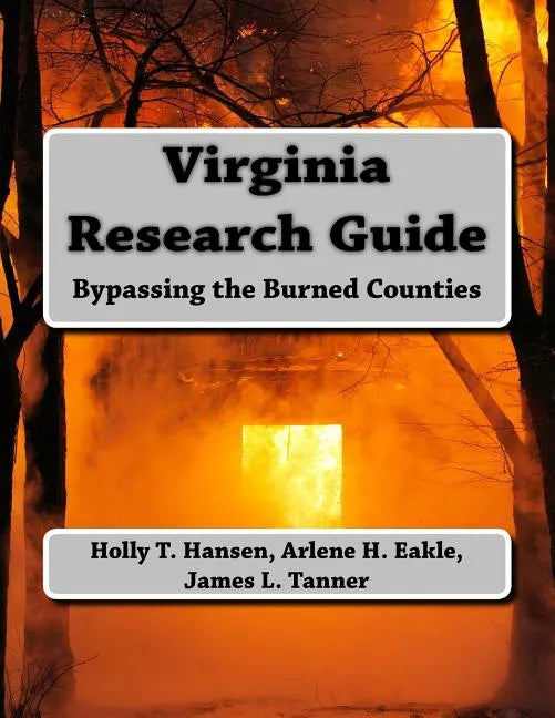 Virginia Research Guide: Bypassing the Burned Counties - Paperback