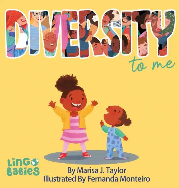 DIVERSITY to me: A children's picture book teaching kids about the beauty diversity. An excellent book for first conversations about diversity & inclu - Hardcover