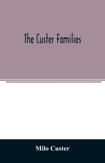 The Custer families - Paperback