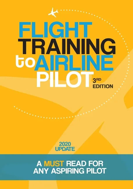 Flight Training to Airline Pilot - Paperback