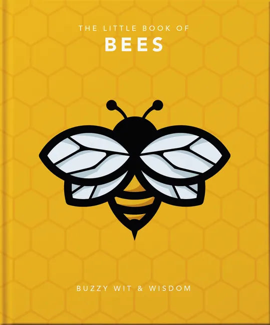 The Little Book of Bees: Buzzy Wit & Wisdom - Hardcover