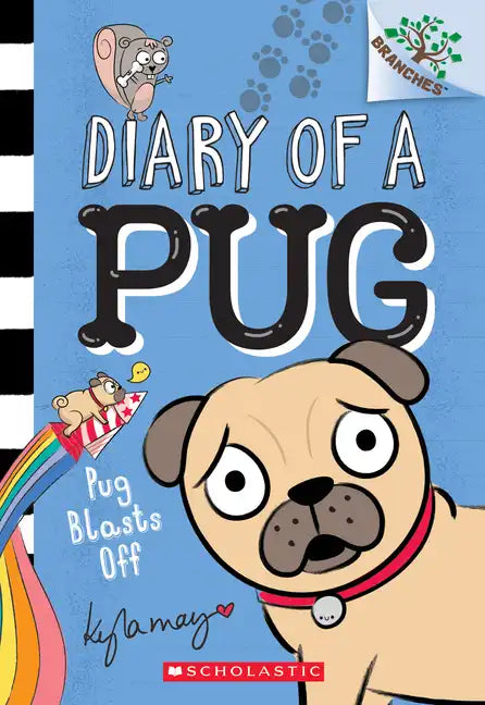 Pug Blasts Off: A Branches Book (Diary of a Pug #1): Volume 1 - Paperback
