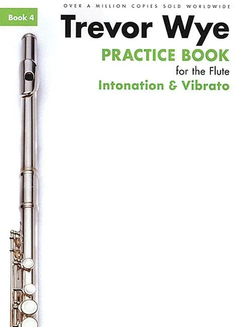Practice Book for the Flute Book 4 Intonation and Vibrato - Paperback