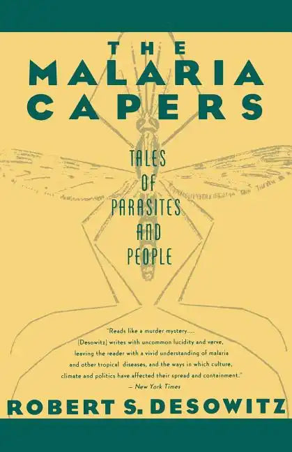 The Malaria Capers: Tales of Parasites and People - Paperback