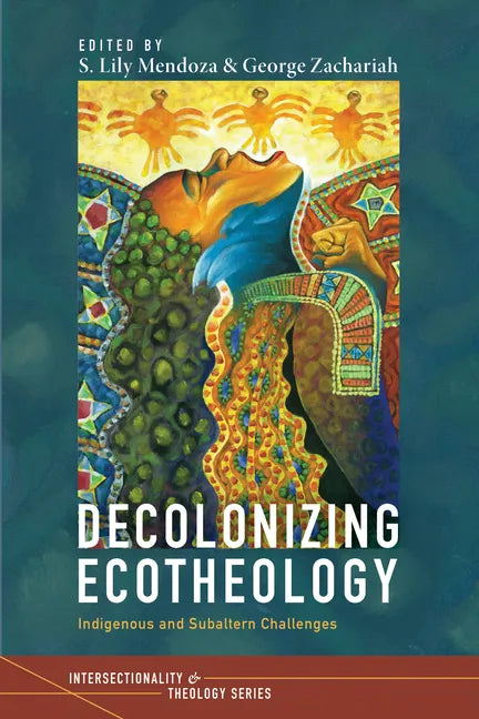 Decolonizing Ecotheology - Hardcover