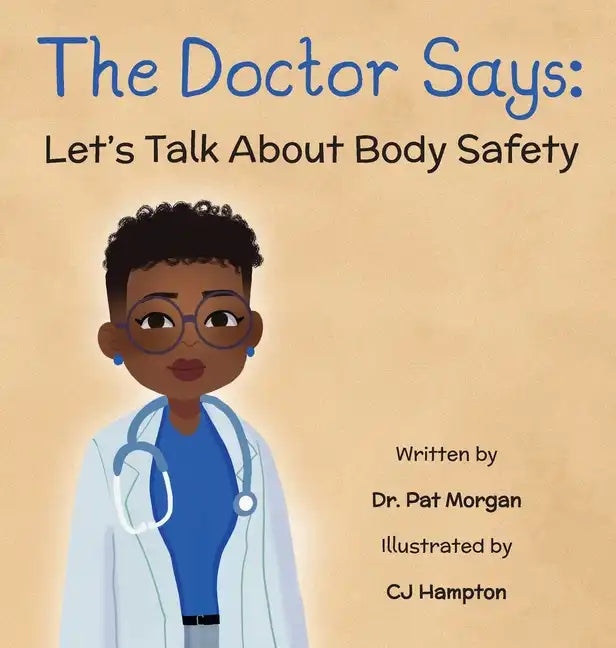 The Doctor Says: Let's Talk About Body Safety - Hardcover