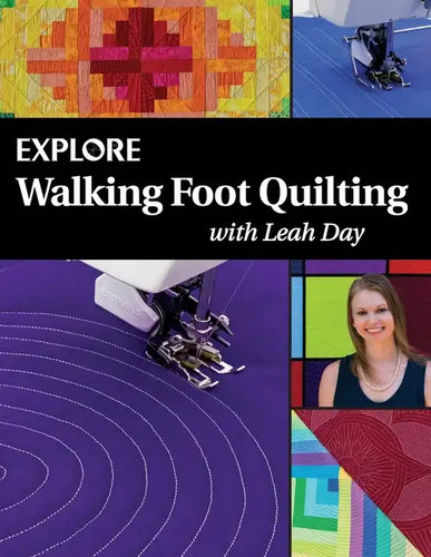 Explore Walking Foot Quilting with Leah Day - Paperback