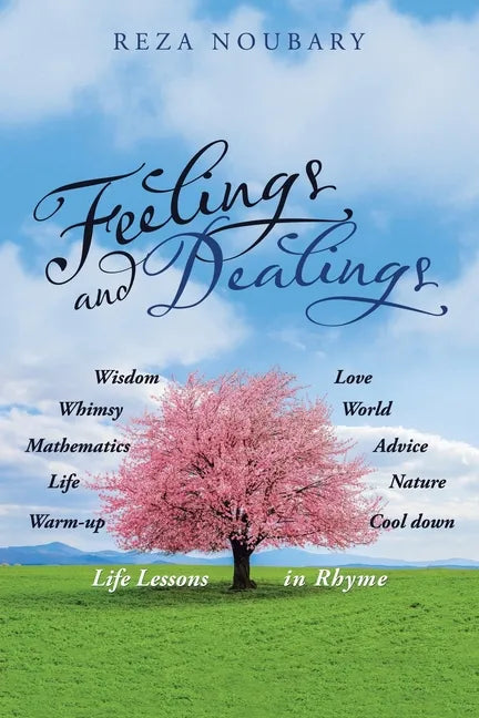 Feelings and Dealings: Life Lessons in Rhyme - Paperback