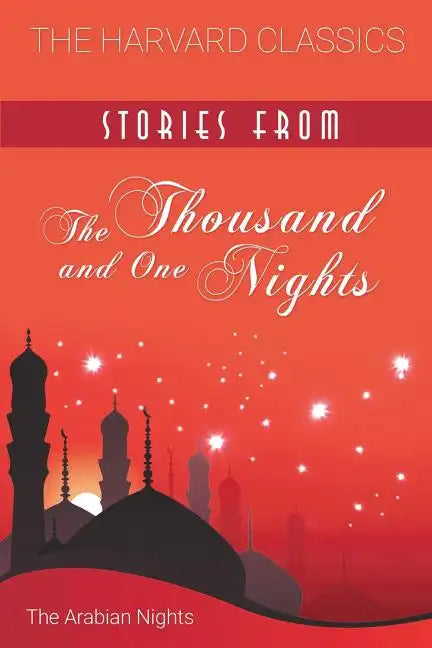 Stories from the Thousand and One Nights (Harvard Classics) - Paperback