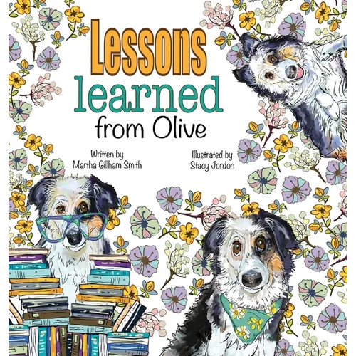 Lessons Learned From Olive - Hardcover